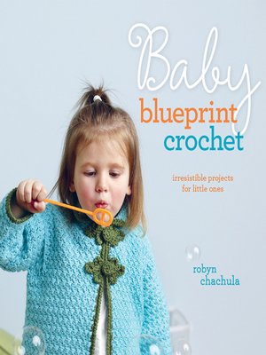 cover image of Baby Blueprint Crochet